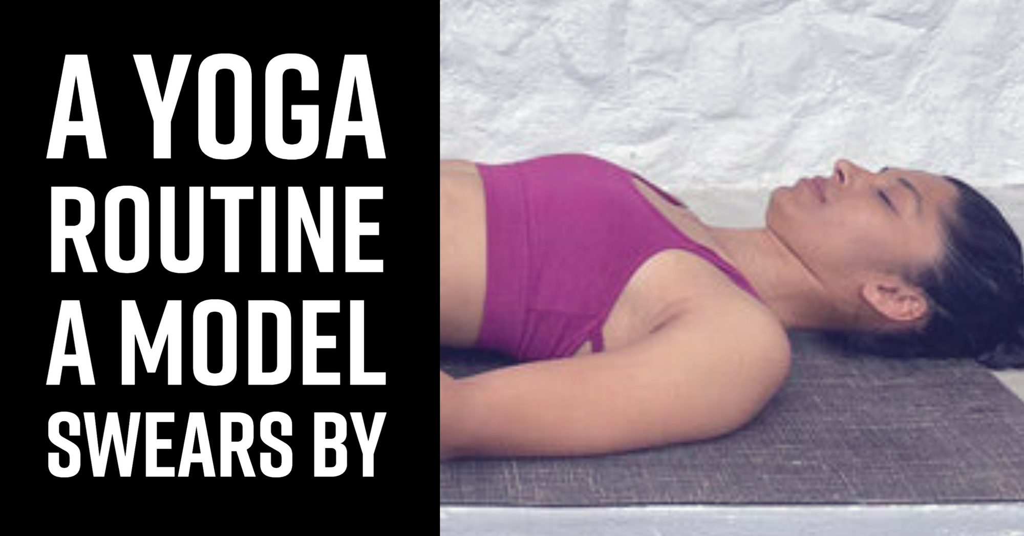 A Yoga Routine a Model Swears By