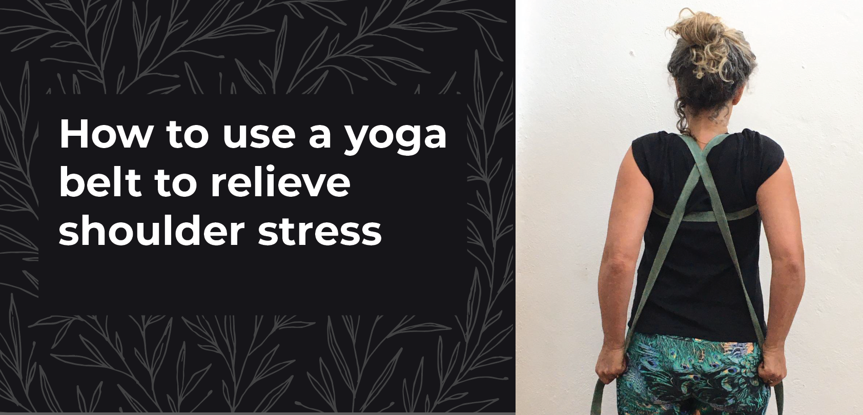 How to use the yoga belt in 5 simple steps