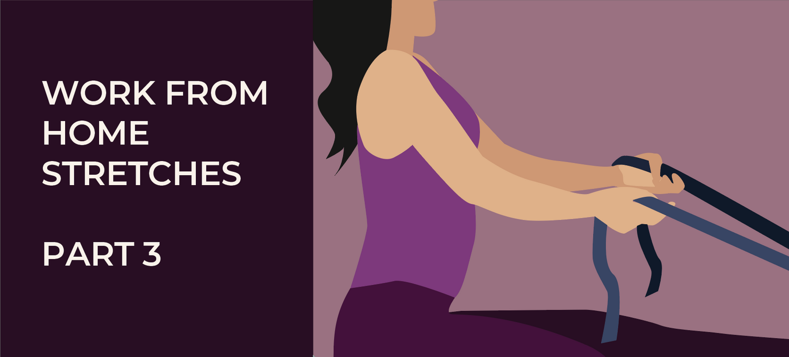 WORK FROM HOME STRETCHES TO RELEASE STIFFNESS IN HAMSTRINGS AND
